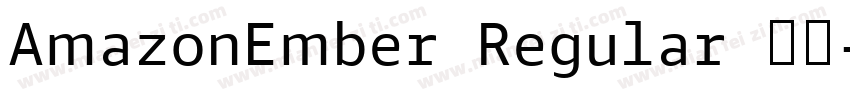 AmazonEmber Regular 常规字体转换